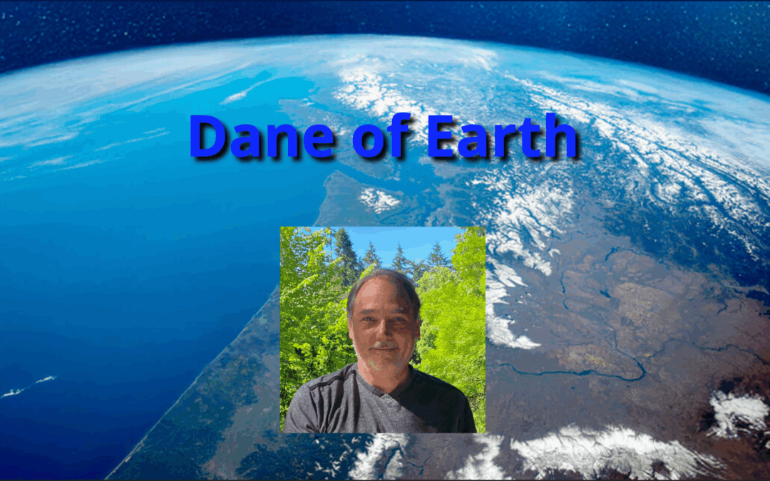 Greetings from Dane of Earth